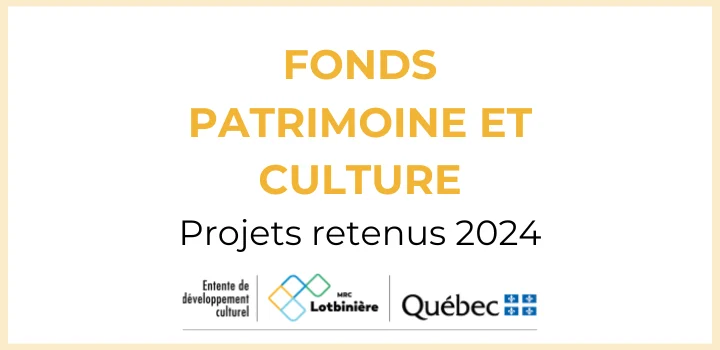 Des projets culturels locaux par et pour la population de la MRC de Lotbinière!
