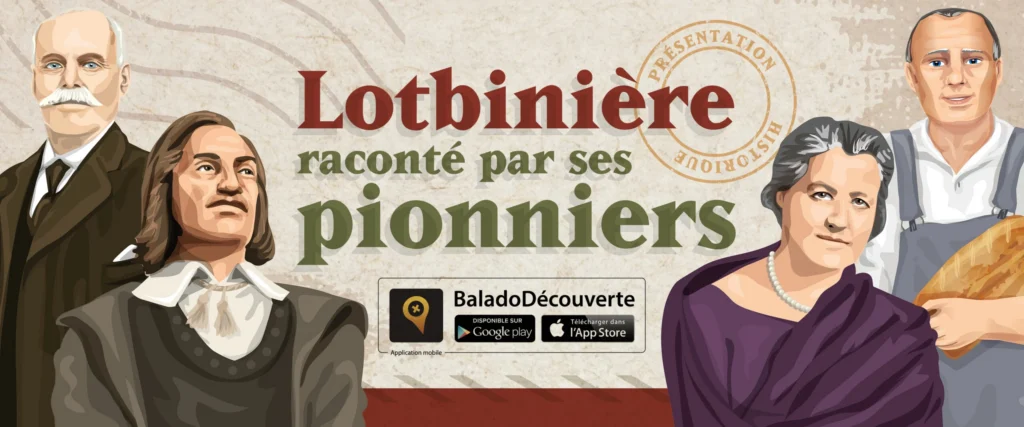 LOTBINIÈRE RACONTÉ PAR SES PIONNIERS… Le QUIZ