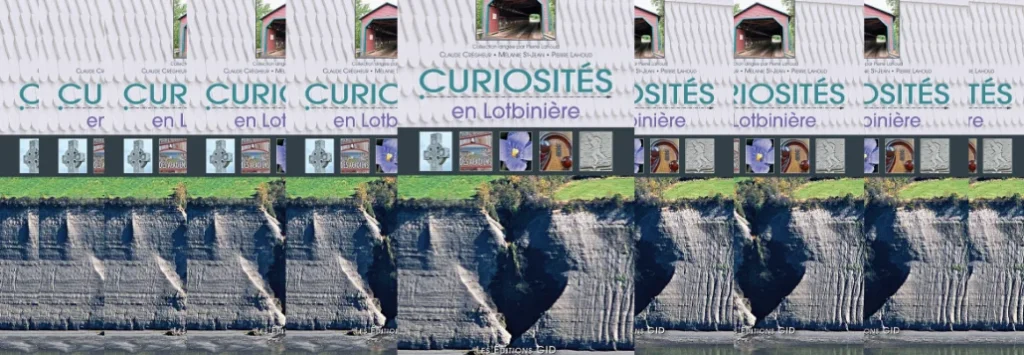 Nouveau livre “Curiosités en Lotbinière”