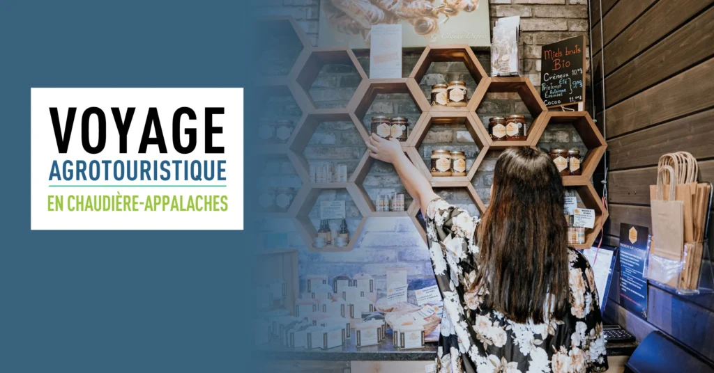 Voyage agrotouristique pour découvrir la région de la Chaudière-Appalaches